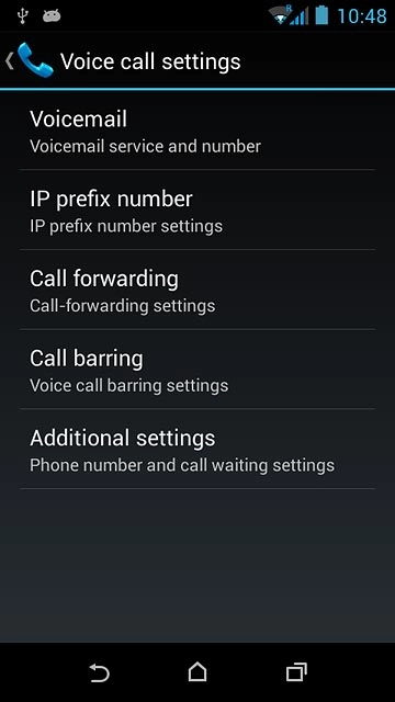 Press Additional settings.After a moment the current settings are displayed.