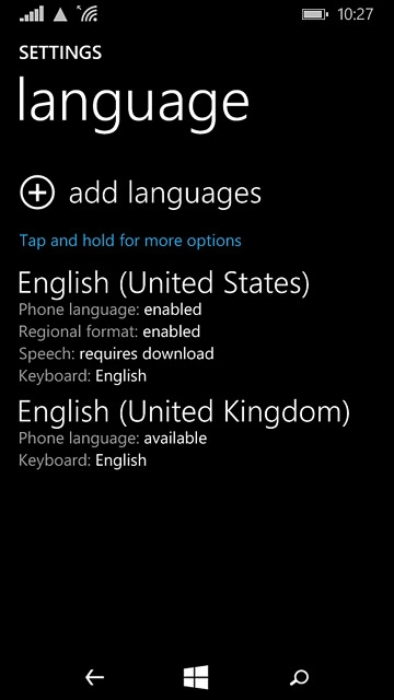 If the language isn't displayed on the list of languages:Press and hold the required language until a pop-up menu is displayed.