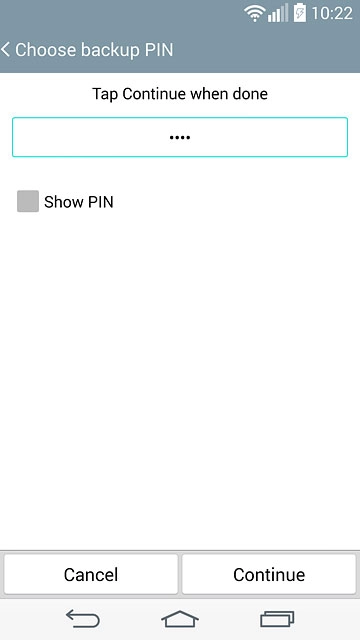 Key in a four-digit PIN and press Continue.