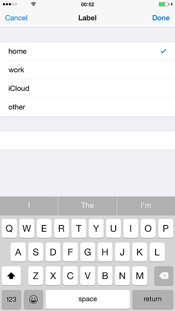 Key in the required text and press Done.