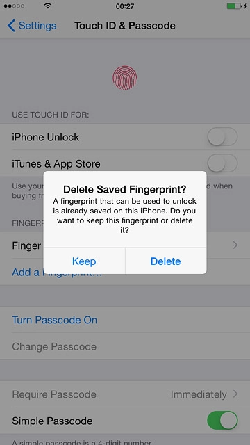 If you've already added a fingerprint:Press Keep or Delete.
