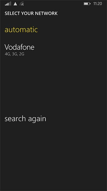 Press the required network.Your display will tell you if you have access to the network you've chosen.