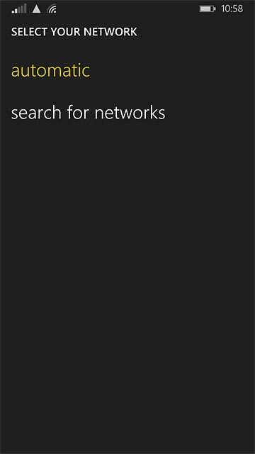 Press search for networks.Your phone searches for networks within range.