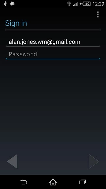 Key in the username for your Google account.Press Password and key in the password for your Google account.