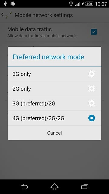 Press 3G only, 2G only, 3G (preferred)/2G or 4G (preferred)/3G/2G.