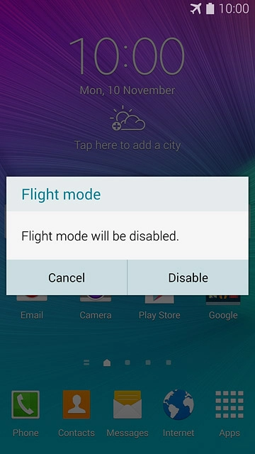 If you turn off flight mode:Press Disable.