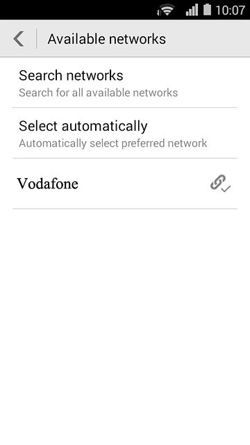 Press the required network.Your display will tell you if you have access to the network you've chosen.
