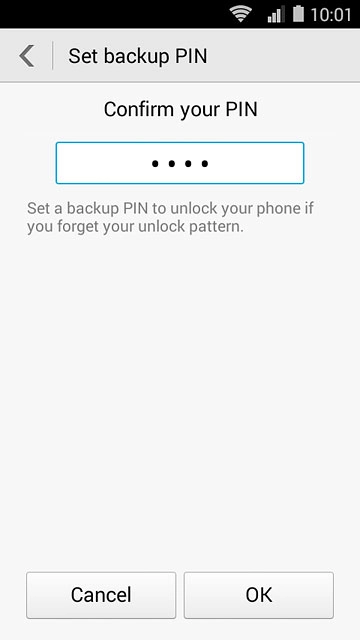 Key in the PIN again and press OK.