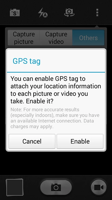 If you turn on geotagging:Press Enable.