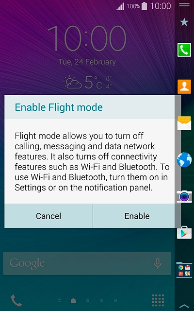 If you turn on flight mode:Press Enable.