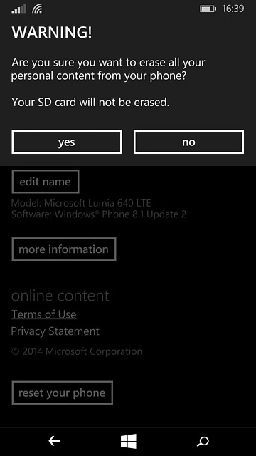 Press yes to confirm.Wait a moment while the factory default settings are restored.Follow the instructions on the display to set up your phone and prepare it for use.