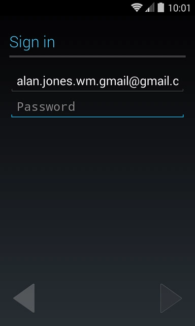 Key in the username for your Google account.Press Password and key in the password for your Google account.