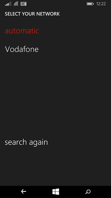 Press the required network.Your display will tell you if you've access to the network you've chosen.