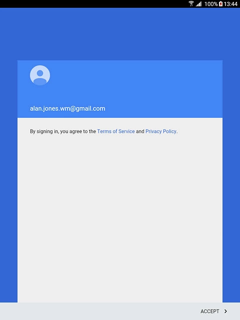 Press ACCEPT.Follow the instructions on the display to select settings for your Google account.
