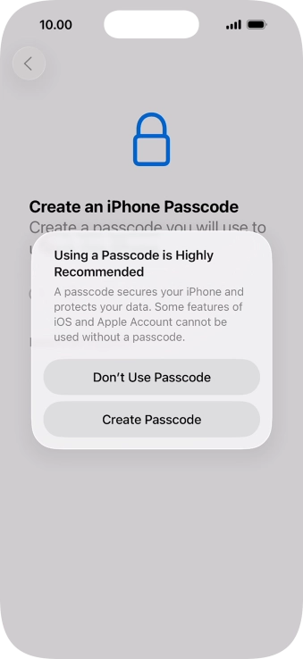 If you turn off the function, press Don't Use Passcode.