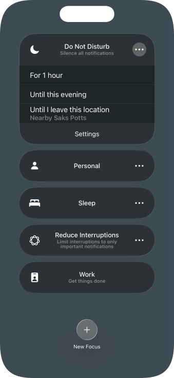 Press the required setting to activate the selected focus mode for a specified period of time or until you leave your current location.