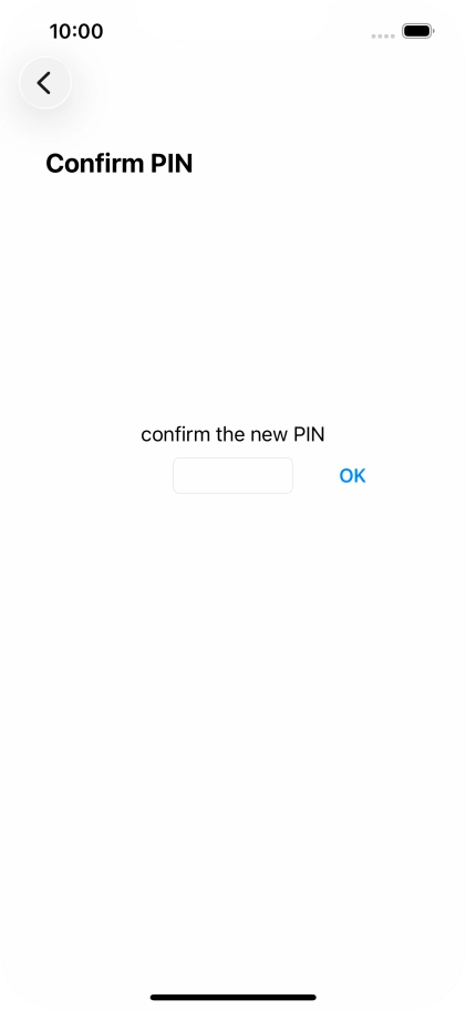 Key in the new PIN again and press OK.