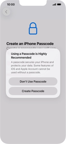If you turn off the function, press Don't Use Passcode.