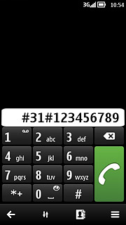 Example: #31#123456789Press the call icon.