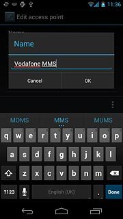 Key in Vodafone MMS and press OK.