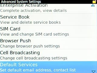 Scroll to Default Services and press the Navigation key.