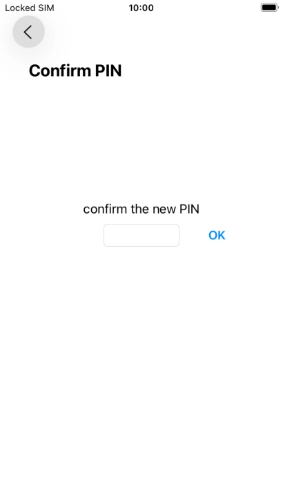 Key in the new PIN again and press OK.