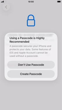 If you turn off the function, press Don't Use Passcode.