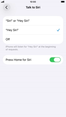 Press the required setting to turn the function on or off. If you turn on the function, you need to follow the instructions on the screen to set up Siri to recognise your voice.