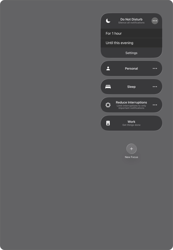 Press the required setting to activate the selected focus mode for a specified period of time or until you leave your current location.