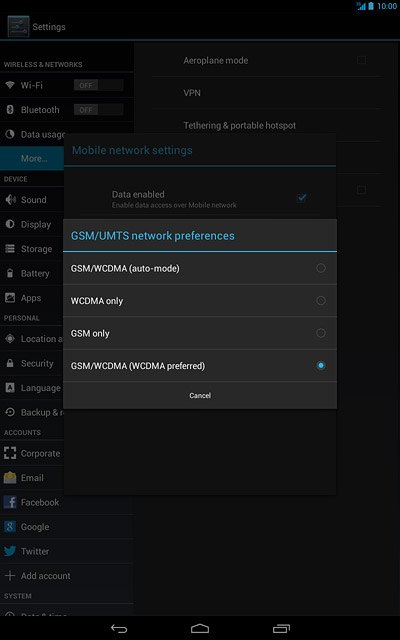 Press GSM/WCDMA (auto-mode), WCDMA only, GSM only or GSM/WCDMA (WCDMA preferred).
