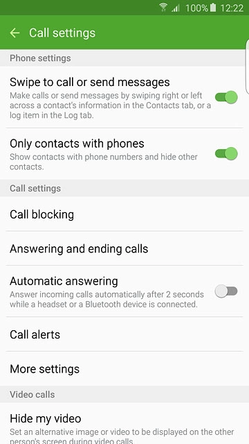 Press More settings.After a moment the current settings are displayed.