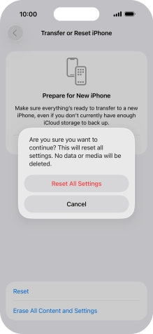 Press Reset All Settings. Wait a moment while the factory default settings are restored. Follow the instructions on the screen to set up your phone and prepare it for use.
