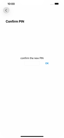 Key in the new PIN again and press OK.