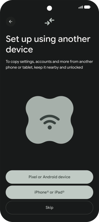 You can transfer the contents of another phone to your phone when it's activated for the first time and after a factory reset. When this screen is displayed, your phone is ready to transfer content from another phone.