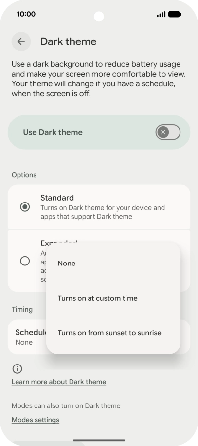 Press the required setting and follow the instructions on the screen to select the required dark mode period.
