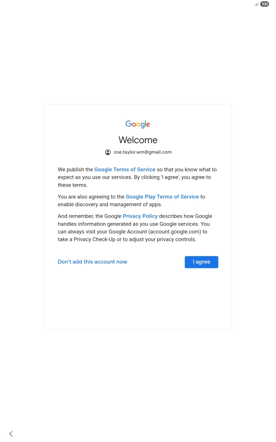 Press I agree and follow the instructions on the screen to select settings for your Google account.