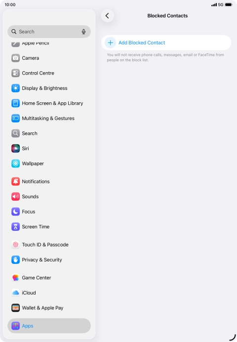 Press Add Blocked Contact and follow the instructions on the screen to block a contact.