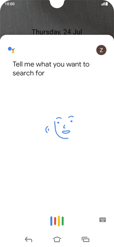 Say, in your own words, what you would like your phone to do, e.g.: OPEN [application], CALL [contact], SEARCH FOR [information]. It's not necessary to use a specific command for each function.