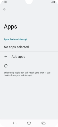 Press Add apps and follow the instructions on the screen to select which apps you would like to receive notifications from when Do Not Disturb is turned on.