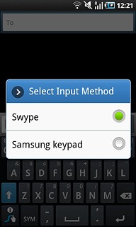 Press Swype or Samsung keypad.