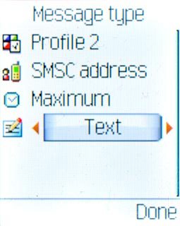 Scroll to Message type and press Navigation key right or Navigation key left to select Text.