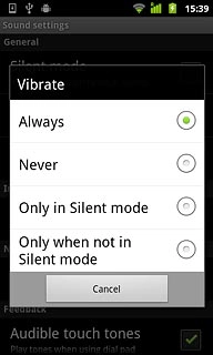 Activate vibration:Press Always, Only in Silent mode or Only when not in Silent mode.