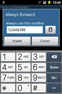 Key in the required number and press Enable.A request to turn on the divert is sent to the network.