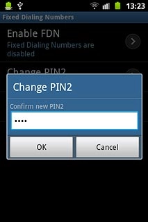 Key in the new PIN2 again and press OK.