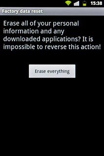 Press Erase everything.Wait a moment while the factory default settings are restored.Follow the instructions on the display to set up your phone and prepare it for use.