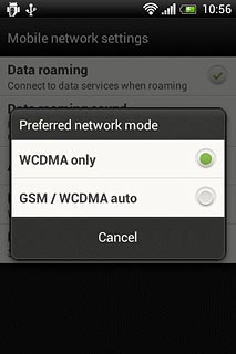Press WCDMA only or GSM / WCDMA auto.