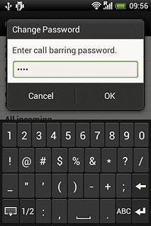 Key in your current barring password (default is 0000) and press OK.