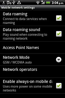 Press Data roaming to turn data roaming on or off.