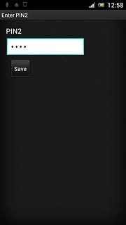 Key in your PIN2 and press Save.