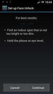 Press Continue.Hold your phone in front of your face and centre your face in the circle displayed.Wait while your phone registers your face.